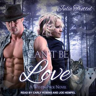Can't Be Love: Westin Pack, Book 5 audiobook cover