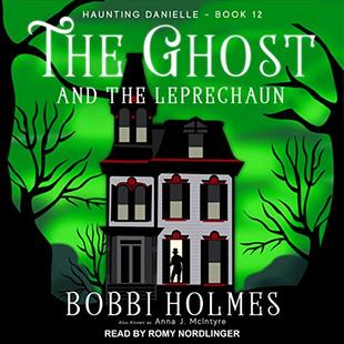 The Ghost and the Leprechaun: Haunting Danielle Series, Book 12 audiobook cover