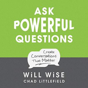 Ask Powerful Questions: Create Conversations That Matter audiobook cover