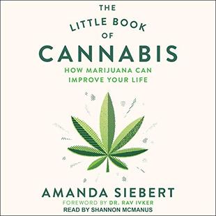 The Little Book of Cannabis: How Marijuana Can Improve Your Life audiobook cover