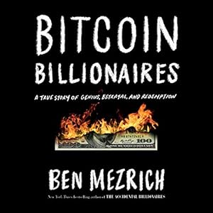 Bitcoin Billionaires: A True Story of Genius, Betrayal, and Redemption audiobook cover