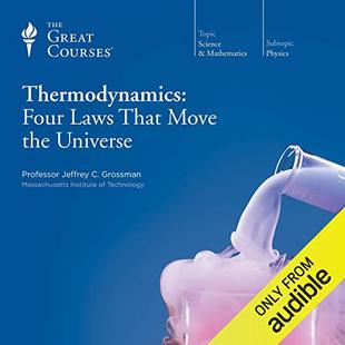 Thermodynamics: Four Laws That Move the Universe audiobook cover