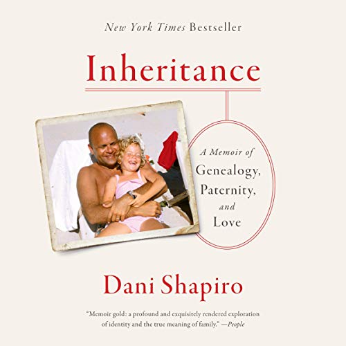 Inheritance: A Memoir of Genealogy, Paternity, and Love audiobook cover