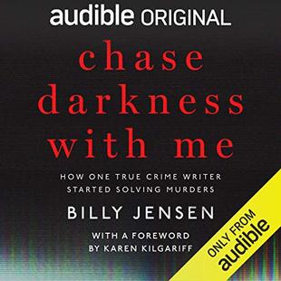 Chase Darkness with Me: How One True Crime Writer Started Solving Murders audiobook cover