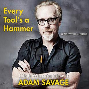 Every Tool's a Hammer: Lessons from a Lifetime of Making audiobook cover