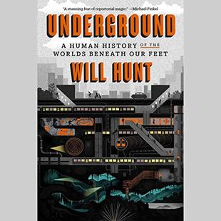 Underground: A Human History of the Worlds Beneath Our Feet audiobook cover
