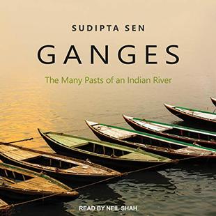 Ganges: The Many Pasts of an Indian River audiobook cover