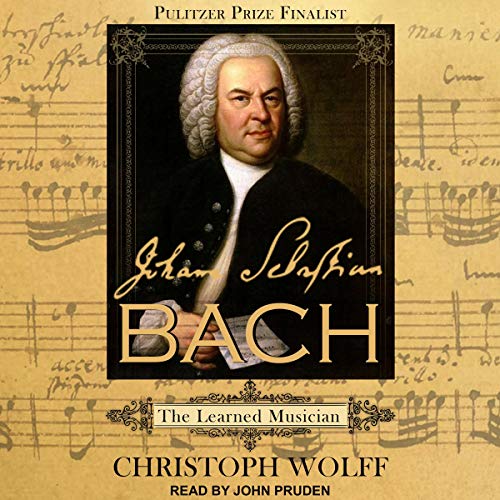 Johann Sebastian Bach: The Learned Musician (Norton Paperback) audiobook cover