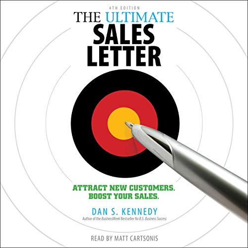 The Ultimate Sales Letter 4Th Edition: Attract New Customers. Boost your Sales. audiobook cover