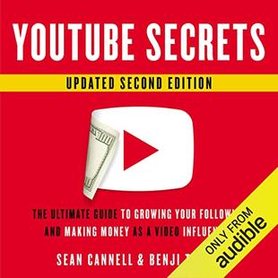YouTube Secrets: The Ultimate Guide to Growing Your Following and Making Money as a Video Influencer audiobook cover