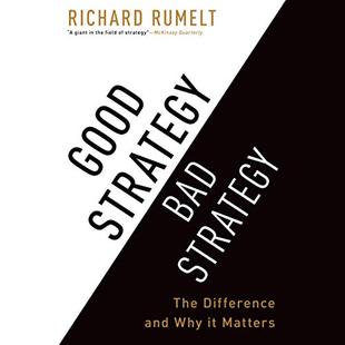 Good Strategy/Bad Strategy: The Difference and Why It Matters audiobook cover