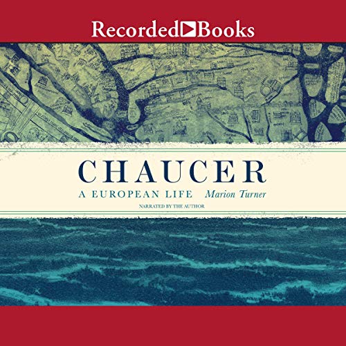 Chaucer: A European Life audiobook cover