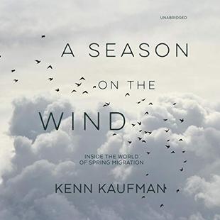 A Season on the Wind: Inside the World of Spring Migration audiobook cover