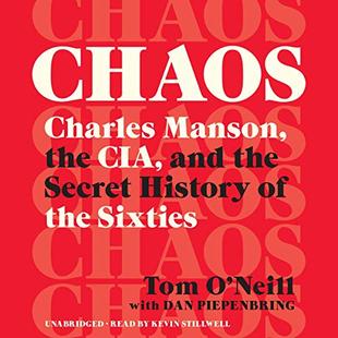 Chaos: Charles Manson, the CIA, and the Secret History of the Sixties audiobook cover