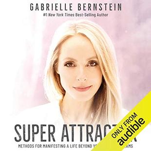 Super Attractor: Methods for Manifesting a Life Beyond Your Wildest Dreams audiobook cover