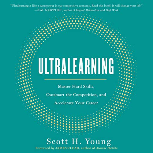 Ultralearning: Master Hard Skills, Outsmart the Competition, and Accelerate Your Career audiobook cover