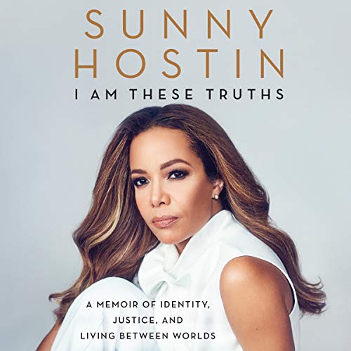 I Am These Truths: A Memoir of Identity, Justice, and Living Between Worlds audiobook cover