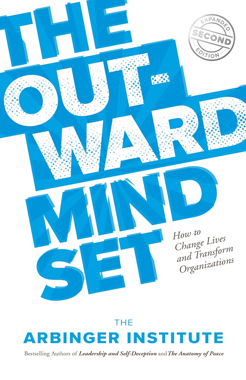 The Outward Mindset: How to Change Lives and Transform Organizations audiobook cover