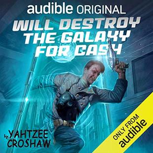 Will Destroy the Galaxy for Cash audiobook cover