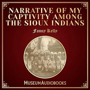 Narrative of My Captivity among the Sioux Indians audiobook cover