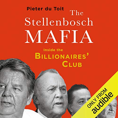 The Stellenbosch Mafia: Inside the Billionaire's Club audiobook cover