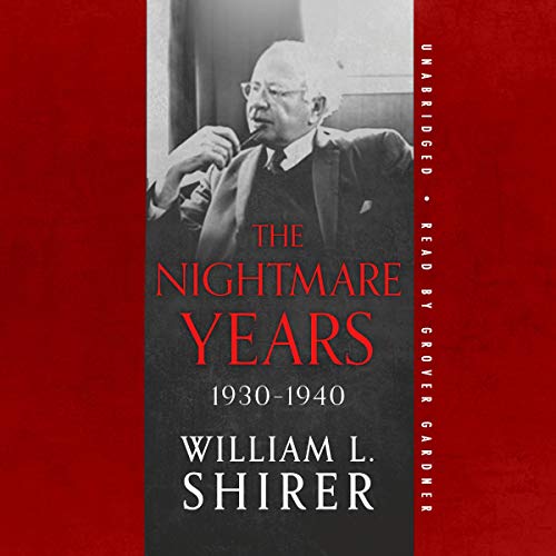 The Nightmare Years, 1930-1940 (Twentieth Century Journey) audiobook cover