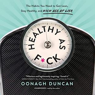 Healthy as F*ck: The Habits You Need to Get Lean, Stay Healthy, and Kick Ass at Life audiobook cover