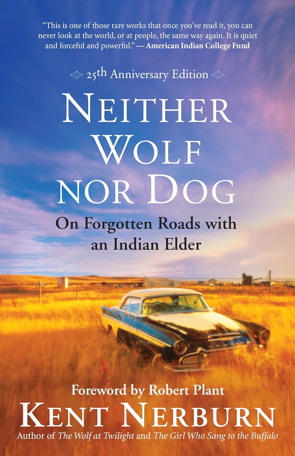 Neither Wolf nor Dog 25th Anniversary Edition: On Forgotten Roads with an Indian Elder audiobook cover