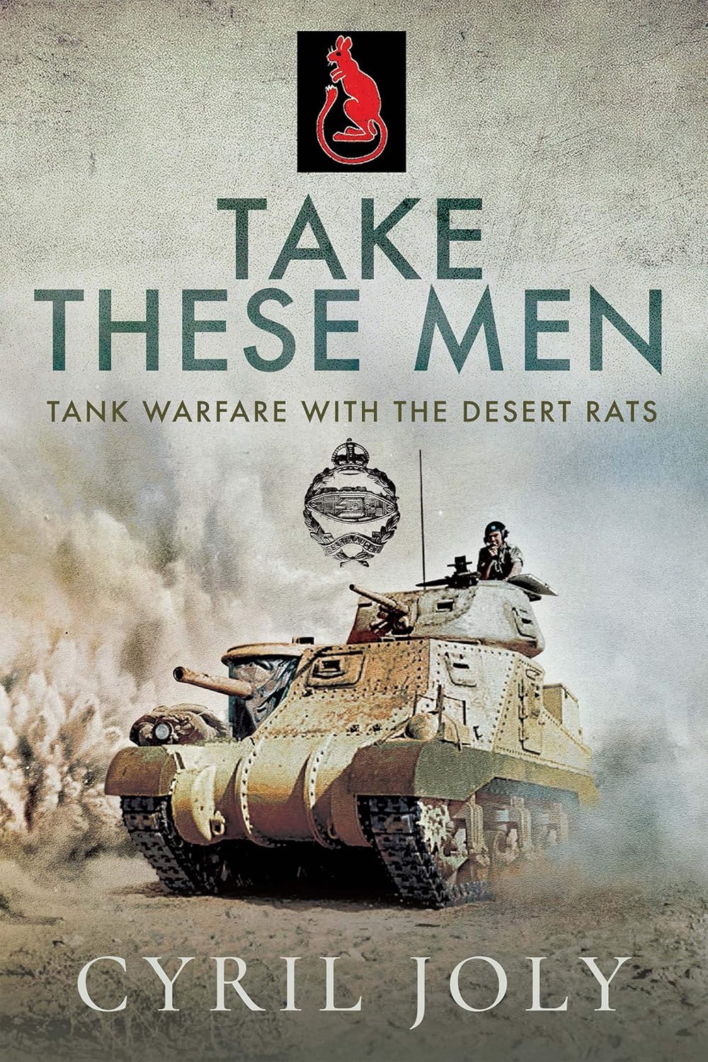 Take These Men: Tank Warfare with the Desert Rats audiobook cover