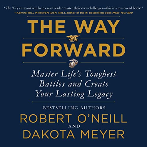 The Way Forward: Master Life's Toughest Battles and Create Your Lasting Legacy audiobook cover