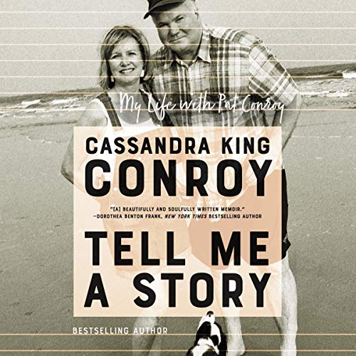 Tell Me a Story: My Life with Pat Conroy audiobook cover