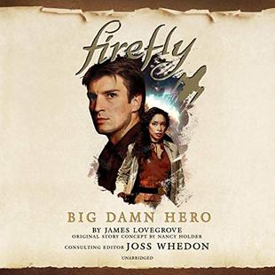 Firefly: Big Damn Hero: Firefly, Book 1 audiobook cover