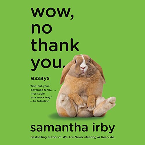 Wow, No Thank You.: Essays audiobook cover