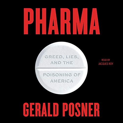 Pharma: Greed, Lies, and the Poisoning of America audiobook cover