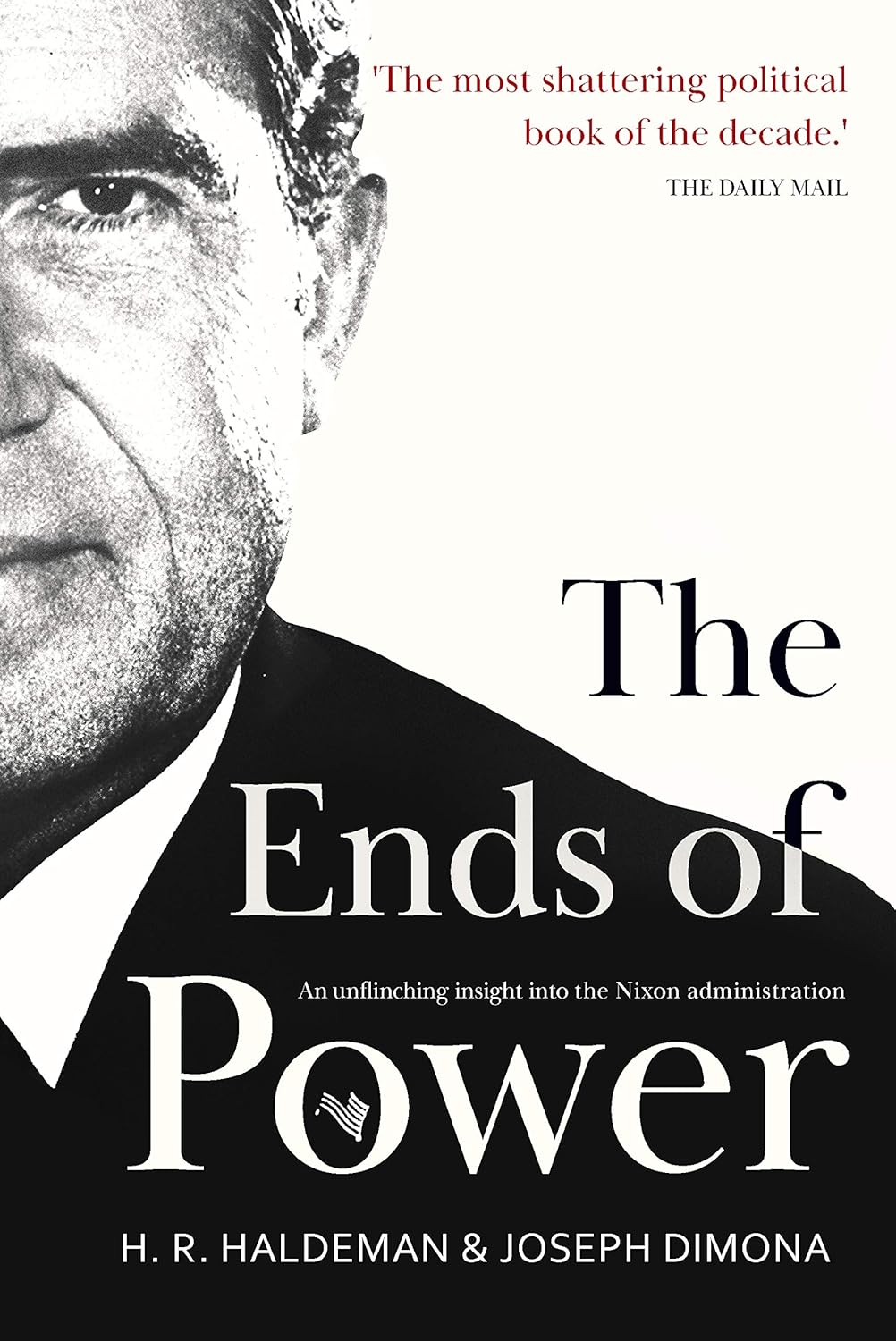 The Ends of Power: An explosive insider's account of Watergate audiobook cover