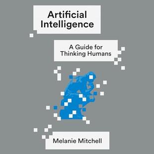 Artificial Intelligence: A Guide for Thinking Humans audiobook cover