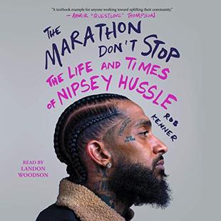 The Marathon Don't Stop: The Life and Times of Nipsey Hussle audiobook cover