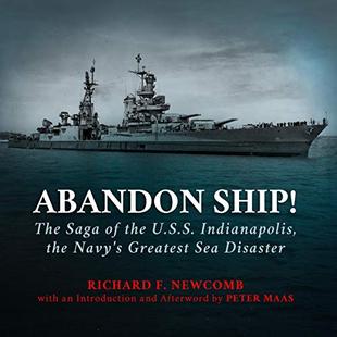 Abandon Ship!: The Saga of the U.S.S. Indianapolis, the Navy's Greatest Sea Disaster audiobook cover