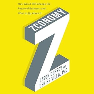 Zconomy: How Gen Z Will Change the Future of Business‚ and What to Do About It audiobook cover