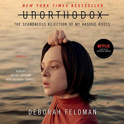 Unorthodox: The Scandalous Rejection of My Hasidic Roots audiobook cover