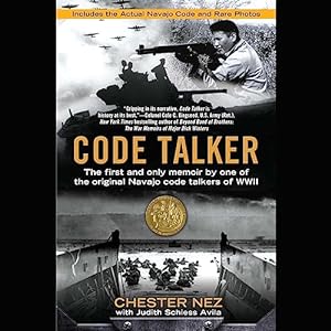 Code Talker: The First and Only Memoir By One of the Original Navajo Code Talkers of WWII audiobook cover