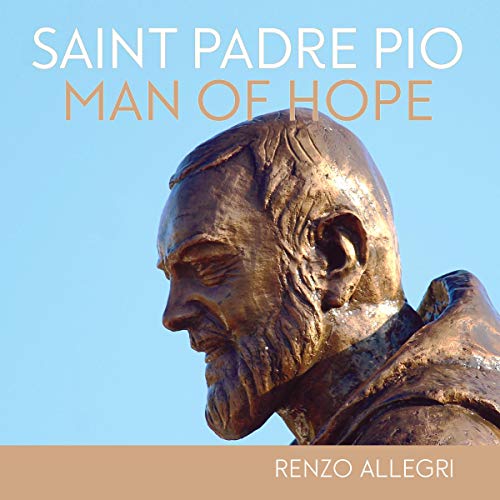 Saint Padre Pio: Man of Hope audiobook cover