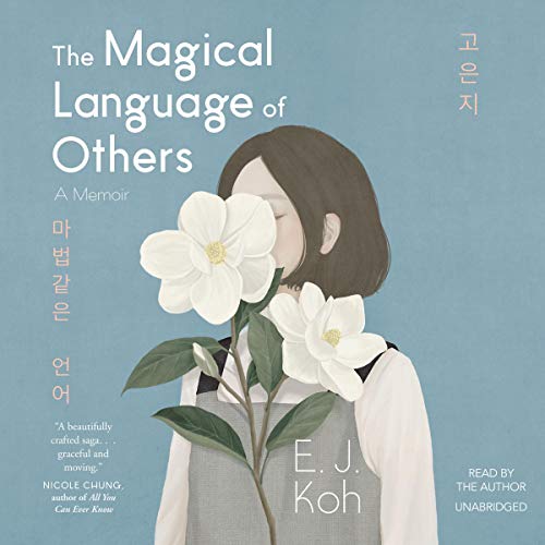 The Magical Language of Others: A Memoir audiobook cover