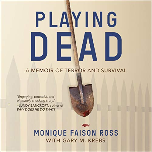 Playing Dead: A Memoir of Terror and Survival audiobook cover