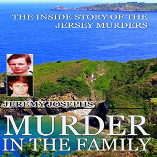 Murder in the Family: Inside story of the Jersey murders audiobook cover