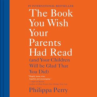 The Book You Wish Your Parents Had Read: (And Your Children Will Be Glad That You Did) audiobook cover