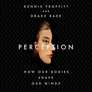 Perception: How Our Bodies Shape Our Minds audiobook cover