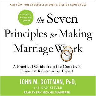 The Seven Principles for Making Marriage Work: A Practical Guide from the Country’s Foremost Relationship Expert, Revised and Updated audiobook cover