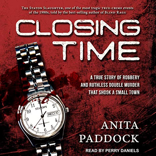 Closing Time: A True Story of Robbery and Double Murder audiobook cover