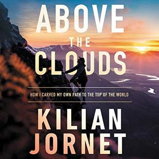Above the Clouds: How I Carved My Own Path to the Top of the World audiobook cover